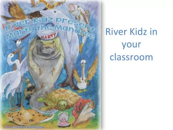 River  Kidz  in    your    classroom    Mission  with  the  book:
