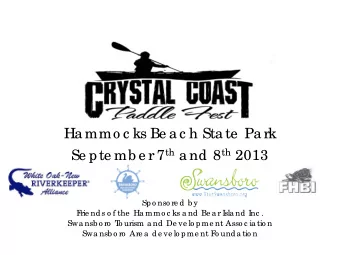 Ha mmo c ks Be a c h Sta te  Pa rk Se pte mb e r 7 th a nd 8 th 2013  Spo nso re d b y  F  rie nds