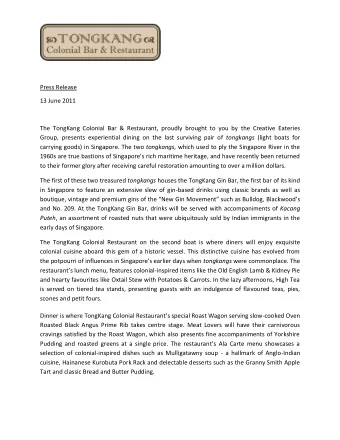 Press Release  13 June 2011  The TongKang Colonial Bar &amp; Restaurant, proudly brought to you by