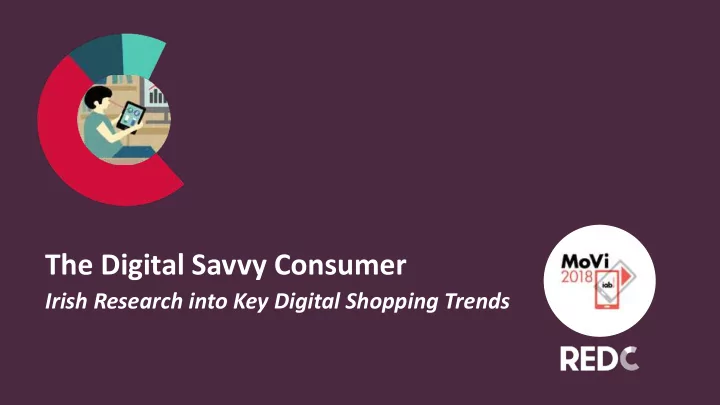 the digital savvy consumer