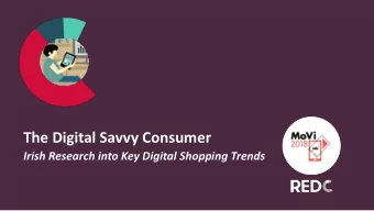 The Digital Savvy Consumer   Irish Research into Key Digital Shopping Trends  Objectives &amp;