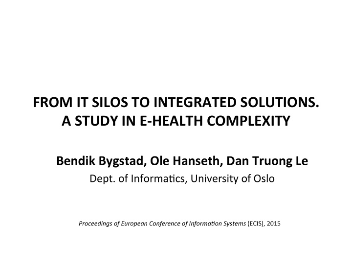 from it silos to integrated solutions a study in e health