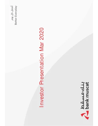 Investor Presentation Mar 2020  Contents o Bank Muscat Introduction o Operating Environment o Bank