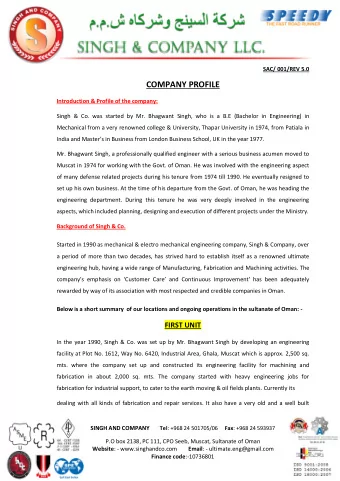 COMPANY PROFILE  Introduction &amp; Profile of the company:  Singh &amp; Co. was started by Mr.
