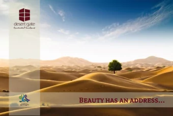 Beauty has an address  Your Journe  rney is  is our passion on   Desert Gate serves the seven