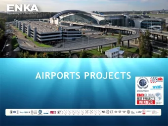 AIRPORTS PROJECTS  Introducing  63 years of engineering &amp;  construction experience worldwide