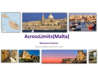 AcrossLimits(Malta)  Maryrose Francica  maryrose@acrosslimits.com  Malta  Malta  Malta  very