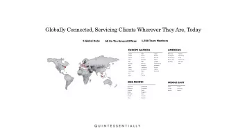Globally Connected, Servicing Clients Wherever They Are, Today  1,500 Team Members  5 Global Hubs