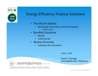 Energy Efficiency Finance Solutions  The MUSH Market  Municipal University School &amp;