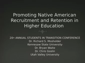 Promoting Native American  Recruitment and Retention in  Higher Education 20 th ANNUAL STUDENTS IN