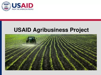 USAID Agribusiness Project  US Embassy Presentation  April 2009  Belgrade, Serbia  Serbia
