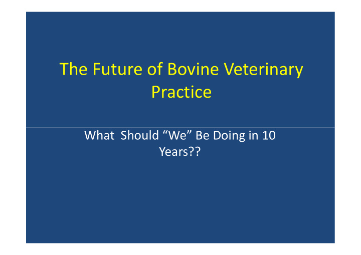 the future of bovine veterinary practice