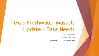 Update  Data Needs  Matt Johnson  Austin TX ESFO  Matthew_S_Johnson@fws.gov  Introduction