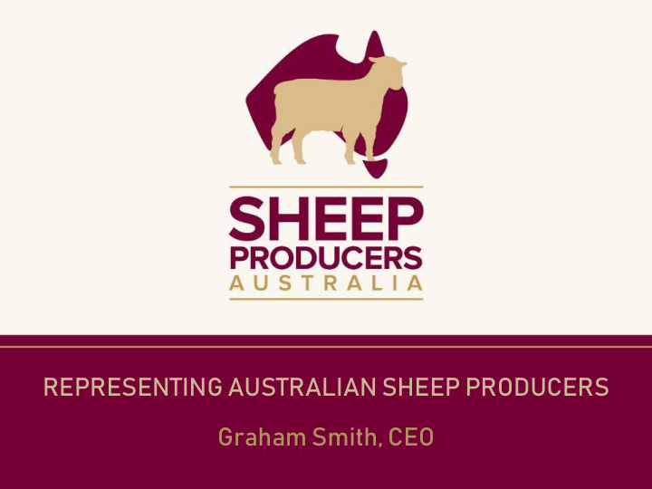 representing australian sheep producers graham smith ceo