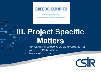 III. Project Specific  Matters    Project Area, Methodologies, Water Use Statistics    Water