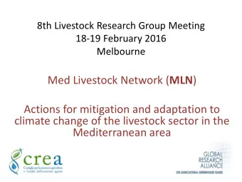Med Livestock Network ( MLN )  Actions for mitigation and adaptation to  climate change of the