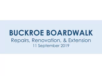 BUCKROE BOARDWALK  Repairs, Renovation, &amp; Extension  11 September 2019  OVERVIEW  Current