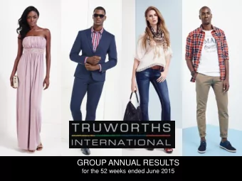 GROUP ANNUAL RESULTS for the 52 weeks ended June 2015  Agenda    Business overview