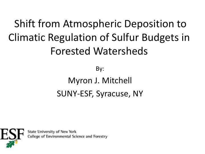 shift from atmospheric deposition to climatic regulation