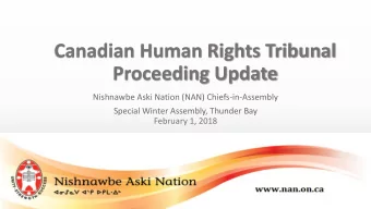Canadian Human Rights Tribunal  Proceeding Update  Nishnawbe Aski Nation (NAN) Chiefs-in-Assembly