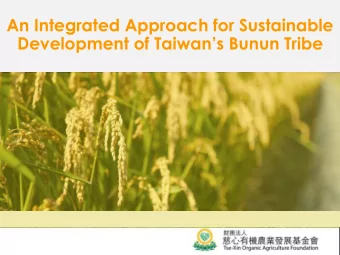 Development of Taiwans Bunun Tribe  Nan-An Tribe  Natural Environment in  Nan-An  Location