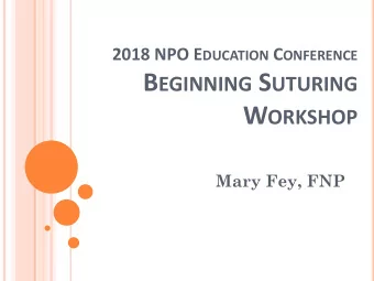 Avoid infection  Hemostasis  Esthetically Pleasing Scar T ISSUE L AYERS  Epidermis