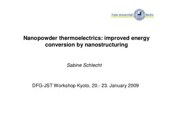 Nanopowder thermoelectrics: improved energy  conversion by nanostructuring  Sabine Schlecht