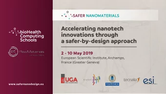 Accelerating nanotech  innovations through  a safer-by-design approach  2 - 10 May 2019  European
