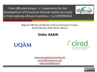 From BBI pilot project   Cooperation for the  Development of Ecosystem Natural Capital