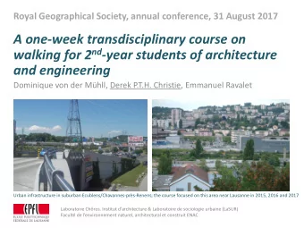 walking for 2 nd -year students of architecture  and engineering  Dominique von der Mhll, Derek