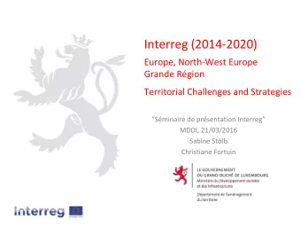 Interreg (2014-2020)  Europe, North-West Europe  Grande Rgion  Territorial Challenges and