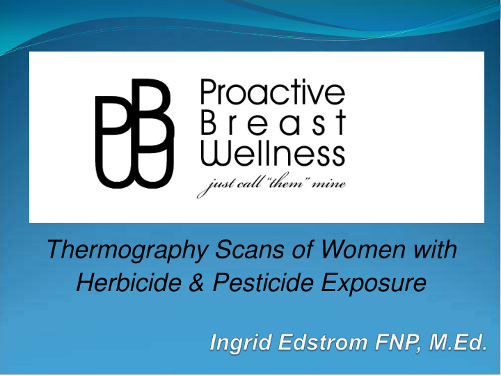 thermography scans of women with herbicide amp pesticide