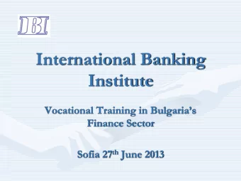 International Banking  Institute  Vocational Training in Bulgarias  Finance Sector Sofia 27 th