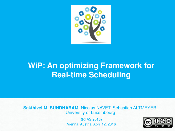 wip an optimizing framework for real time scheduling