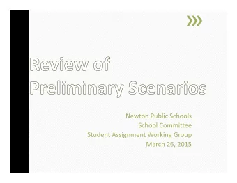 Newton Public Schools School Committee Student Assignment Working Group March 26, 2015