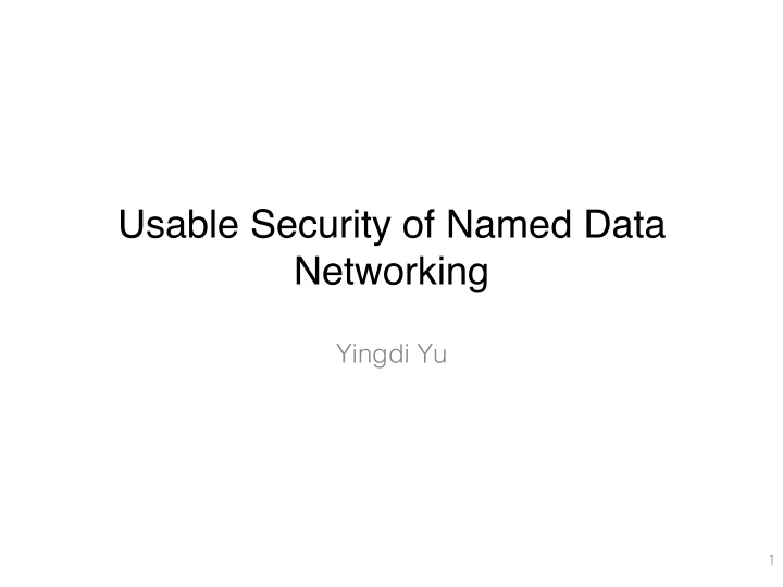 usable security of named data networking