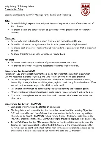 Holy Trinity CE Primary School  Presentation Policy  Growing and learning in Christ through faith,