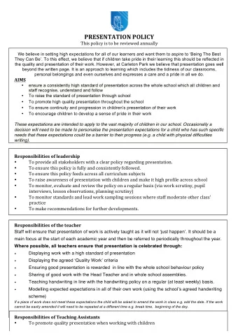 PRESENTATION POLICY  This policy is to be reviewed annually  We believe in setting high