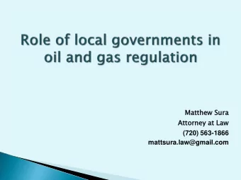 mattsura.law@gmail.com  Colorados Oil and Gas  Basins  Loc  ocal  al  Regio  gional  al  Global