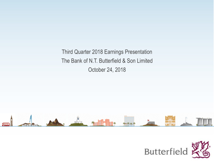 third quarter 2018 earnings presentation the bank of n t