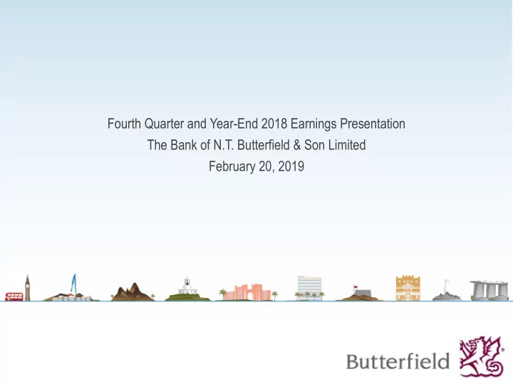 fourth quarter and year end 2018 earnings presentation
