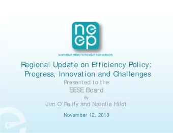 Regional Update on Efficiency Policy:  Regional Update on Efficiency Policy:  Progress, Innovation