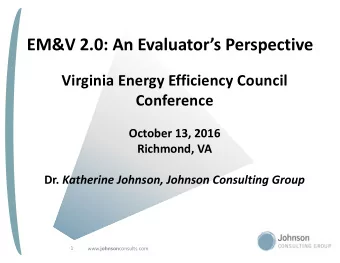 Presentation Overview  Why Evaluate  Feedback  Types of Evaluation  EM&amp;V Issues
