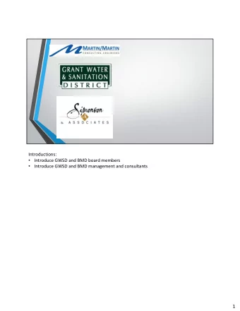 1  GWSD, BMD &amp; GRMHOA Partnership:  Working together for the right things for the  community  A