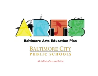 #ArtsMakeSchoolsBetter  Channel Howard  Fine Arts Coordinator, Baltimore City Public Schools
