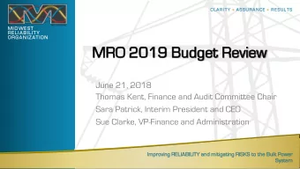 MRO 2  O 2019 B  Budge  dget R  Revi  view  June 21, 2018  Thomas Kent, Finance and Audit Committee