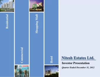 Nitesh Estates Ltd.  Investor Presentation  Quarter Ended December 31, 2012  Q3 FY2013 Summary