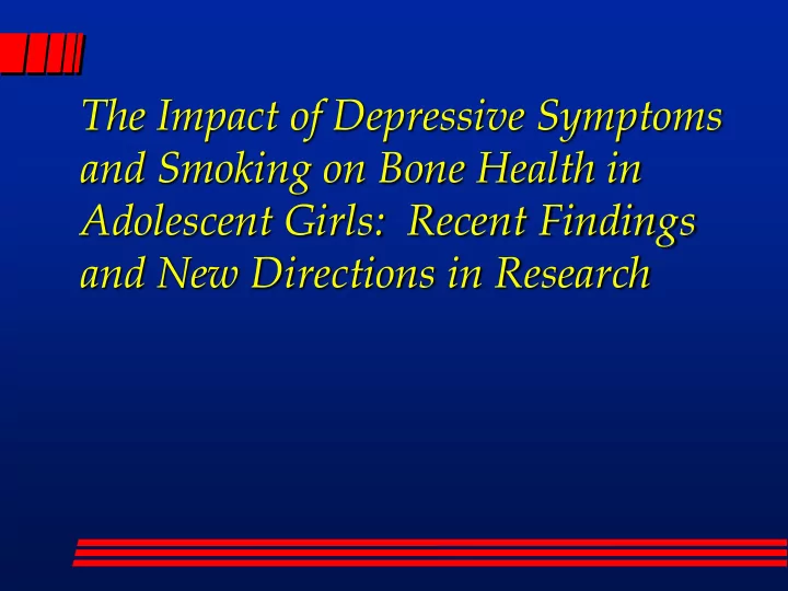 the impact of depressive symptoms and smoking on bone
