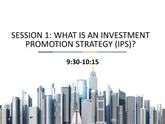 PROMOTION STRATEGY (IPS)?  9:30-10:15  www.wavteq.com Investment promotion strategy