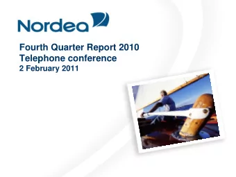 Fourth Quarter Report 2010  Telephone conference  2 February 2011  Disclaimer  This presentation